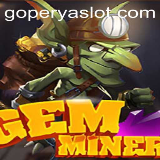 Exploring the Exciting World of GemMiner: A New Era in Gaming