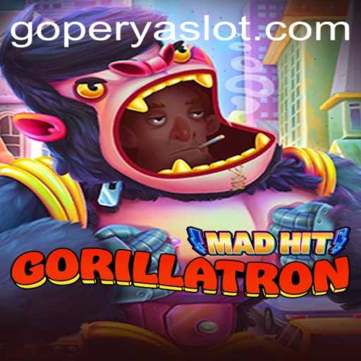 MadHitGorillatron: A Deep Dive into the Thrilling New Game with GOPERYA Elements